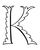 Gill Floriated Initial K